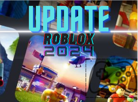 Roblox Update 2024